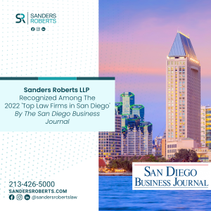 Sanders Roberts LLP Recognized Among San Diego Business Journal’s 2022 Top Law Firms in San Diego