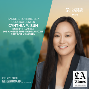 Sanders Roberts LLP Partner, Cynthia Y. Sun, Named DEI&A Visionary in the Los Angeles Times B2B Magazine