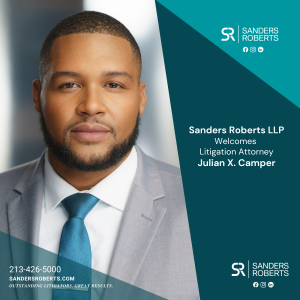 Sanders Roberts LLP Welcomes Julian X. Camper to the Firm