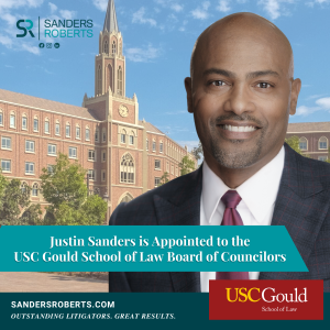 Sanders Roberts LLP Partner Justin Sanders is Appointed to the USC Gould School of Law Board of Councilors