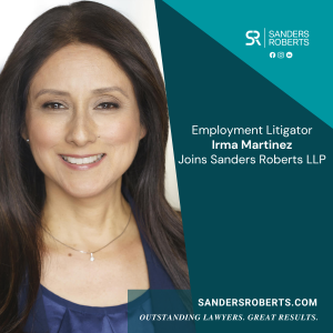 Sanders Roberts welcomes Irma Martinez to our growing team of litigators.