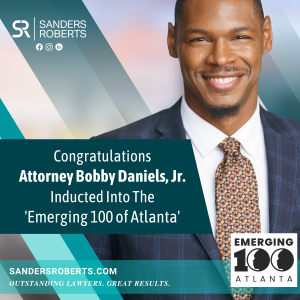 Sanders Roberts LLP Attorney, Bobby Daniels, Jr., is inducted into the ‘Emerging 100 of Atlanta’